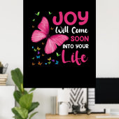 Butterfly Gift | Joy zal spoedig komen Poster (Thuiskantoor)
