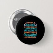 Butterfly Gift | Misschien Butterfly Ronde Button 5,7 Cm (Voorkant /achterkant)