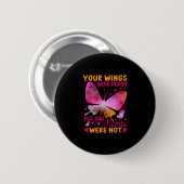 Butterfly Gift | Onze vleugels waren klaar Ronde Button 5,7 Cm (Voorkant /achterkant)