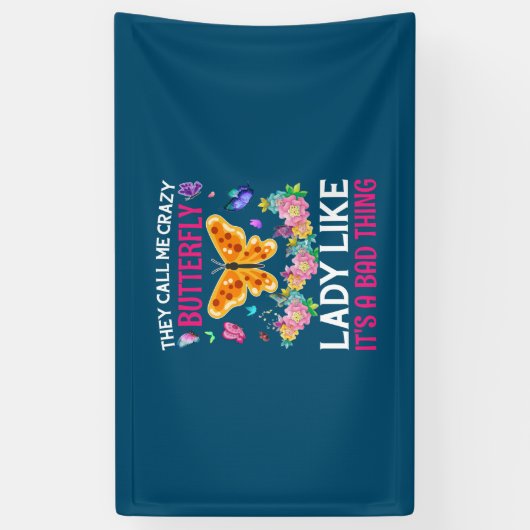 Butterfly Gift | They Call Me Crazy Butterfly Spandoek (Verticaal)