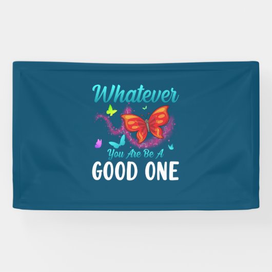Butterfly Gift | Wat je ook maar een goede bent Spandoek (Horizontaal)