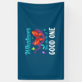 Butterfly Gift | Wat je ook maar een goede bent Spandoek (Verticaal)