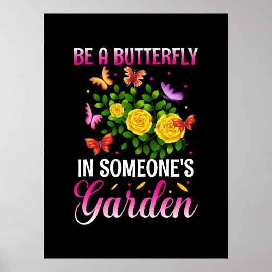 Butterfly Gift | Wees een vlinder Poster (Voorkant)