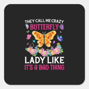 Butterfly Gift Ze noemen me een rare vlinder Vierkante Sticker