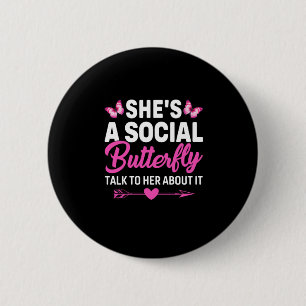 Butterfly Gift Zij is een sociale vlinder Ronde Button 5,7 Cm