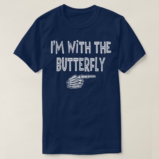BUTTERFLY Halloween Costume Shirt, ik ben bij de B T-shirt (Design voorkant)