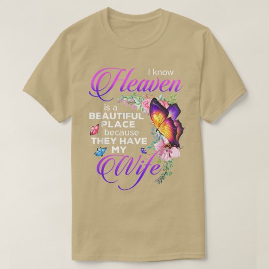 Butterfly Heaven Mooi dat ze mijn vrouw hebben. T-shirt (Design voorkant)