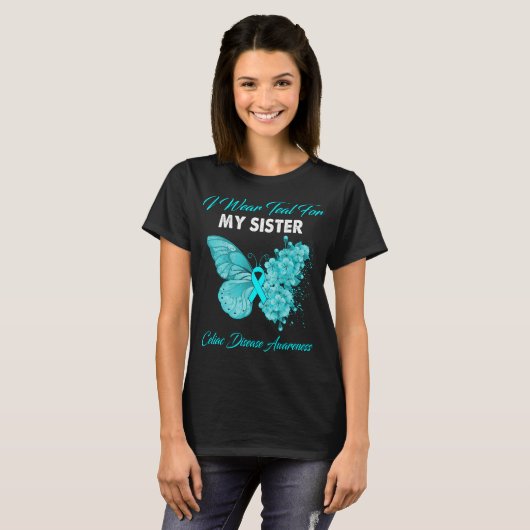 Butterfly I Draag Blauwgroen voor mijn zuster Celi T-shirt (Voorkant volledig)