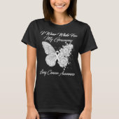 Butterfly I Draag White voor mijn grammy longkanke T-shirt (Voorkant)