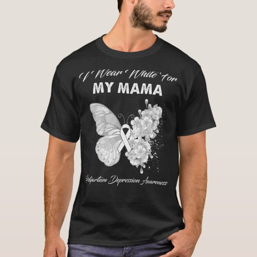 Butterfly I Draag White voor mijn moeder Postpartu T-shirt (Voorkant)
