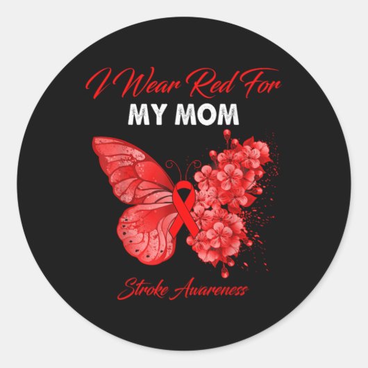 Butterfly I Wear Red For My Mom Stroke Awareness  Ronde Sticker (Voorkant)