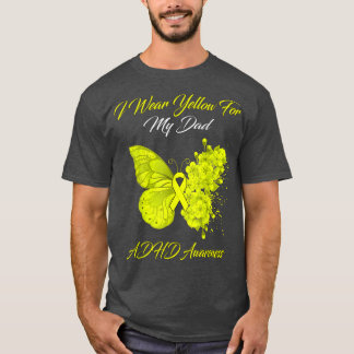 Butterfly I Wear Yellow For My Dad ADHD Awareness T-shirt