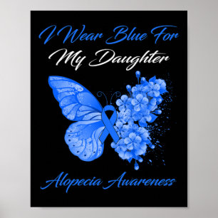 Butterfly ik Draag blauw voor mijn dochter Alopeci Poster