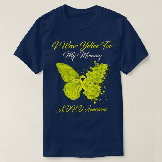 Butterfly ik Draag geel voor mijn mammie ADHD-awar T-shirt (Design voorkant)