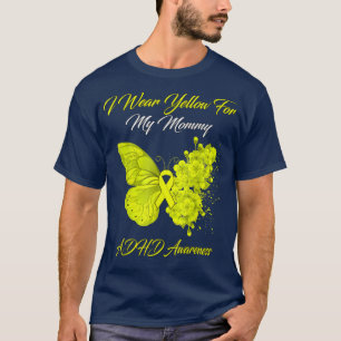 Butterfly ik Draag geel voor mijn mammie ADHD-awar T-shirt