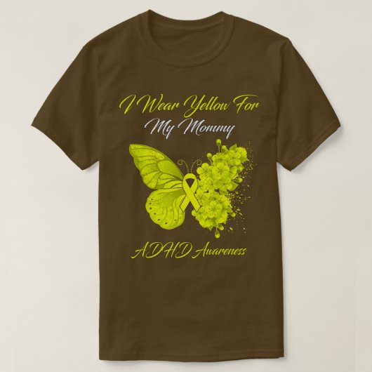 Butterfly ik Draag geel voor mijn mammie ADHD-awar T-shirt (Design voorkant)