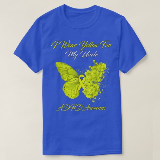 Butterfly ik Draag geel voor mijn oom ADHD-amuses T-shirt (Design voorkant)