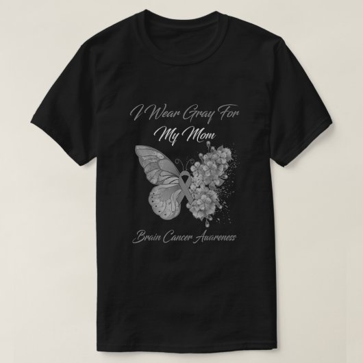 Butterfly ik Draag grijs voor mijn mam Brain Cance T-shirt (Design voorkant)