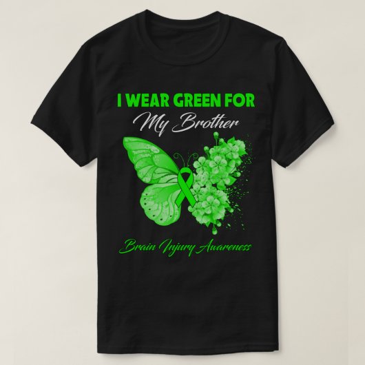 Butterfly ik Draag groen voor mijn broederhersenle T-shirt (Design voorkant)