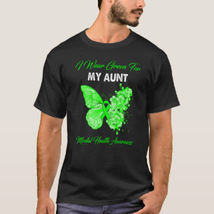 Butterfly ik Draag groen voor mijn tante Mental He T-shirt