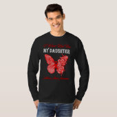 Butterfly Ik heb rood Draag voor mijn dochter Subs T-shirt (Voorkant volledig)