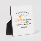 'Butterfly Language' Grappig Gezegde Plaque Fotoplaat (Voorkant)
