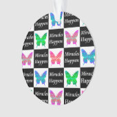 BUTTERFLY MIRACLES GEBEURD ONTWERP ORNAMENT (voorkant)