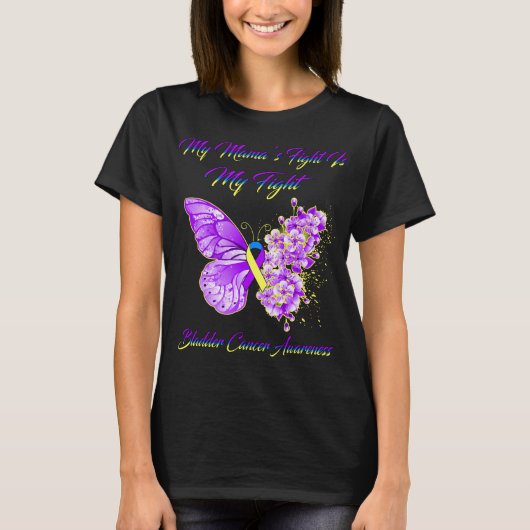 Butterfly My Mama's Fight is my Fight Bladder Canc T-shirt (Voorkant)