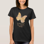 Butterfly Quote T-shirt (Voorkant)