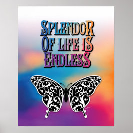 Butterfly Splendor of Life is eindeloos design Poster