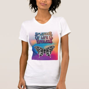 Butterfly Splendor of Life is eindeloos design T-shirt