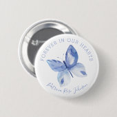 Butterfly voor altijd in ons hart begrafenisherden ronde button 5,7 cm (Voorkant /achterkant)