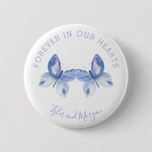 Butterfly voor altijd in ons hart begrafenisherden ronde button 5,7 cm