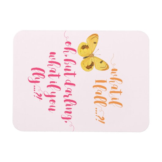 Butterfly - Wat als ik herfst? Inspirerend Magneet (Horizontaal)