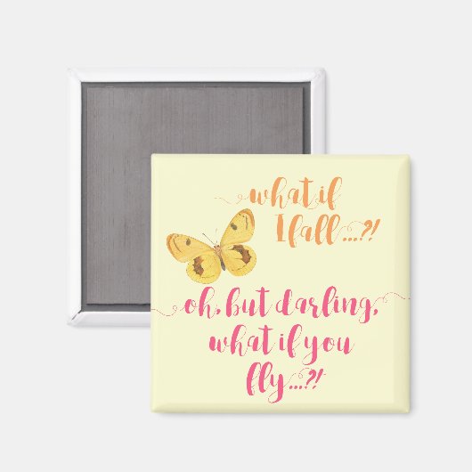 Butterfly - Wat als ik herfst? Inspirerend magneet (Voorkant / Achterkant)