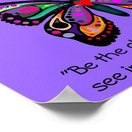 Butterfly "Wees de verandering..." Poster (Hoek)