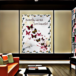 Butterfly werd niet geboren mooi citaat perfect poster