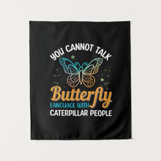 Butterfly You Cannot Talk Butterfly Language Wandkleed (Voorkant)