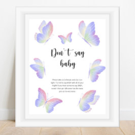 Butterfly zeg geen baby poster