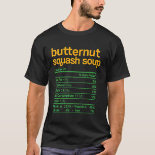 Butternut Squash Soup Nutrition Feit Thanksgiving T-shirt