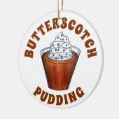 Butterscotch Pudding Whipped Cream Southern Food Keramisch Ornament (Links)