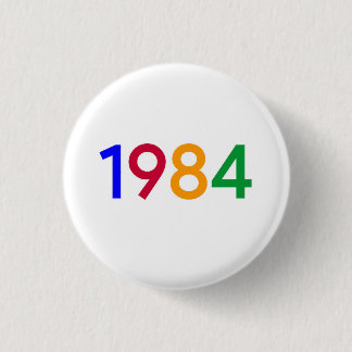 Button 1984 - Pinback