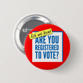 Button - Bent u ingeschreven om te stemmen? Vraag  (Voorkant /achterkant)