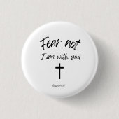 Button Bijbelcitaat: Vrees niet (Voorkant)
