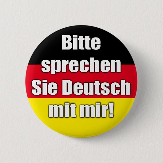 Button "Bitte sprechen Sie Deutsch mit mir!" (Voorkant)