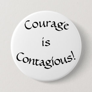 Button, Courage is besmettelijke Button