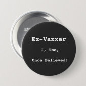 Button, Ex-Vaxxer Ronde Button 7,6 Cm (Voorkant /achterkant)