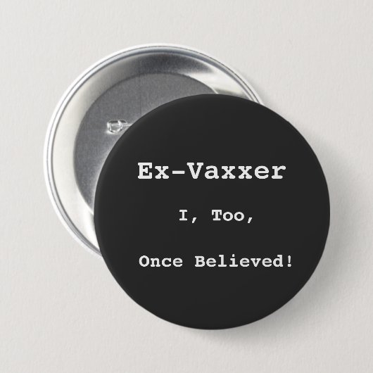 Button, Ex-Vaxxer Ronde Button 7,6 Cm (Voorkant /achterkant)