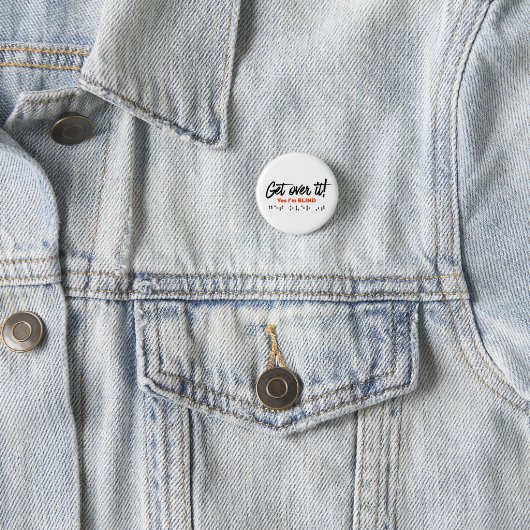 Button - ga er over! Ja, ik ben blind (In situ)