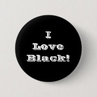 Button I Love Black